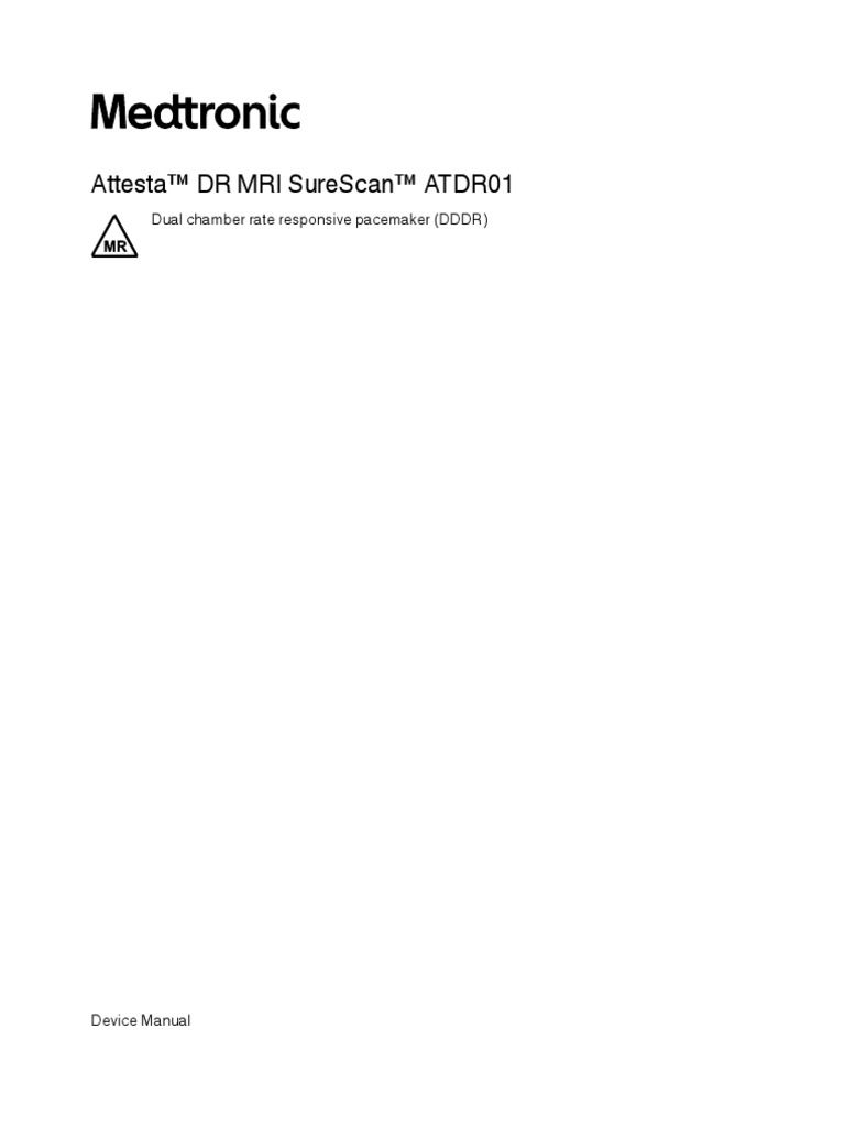 Attesta™ DR Mri Surescan™ Atdr01: Dual Chamber Rate Responsive ...
