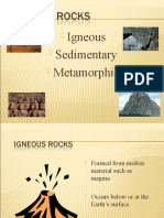 Igneous Sedimentary Metamorphic