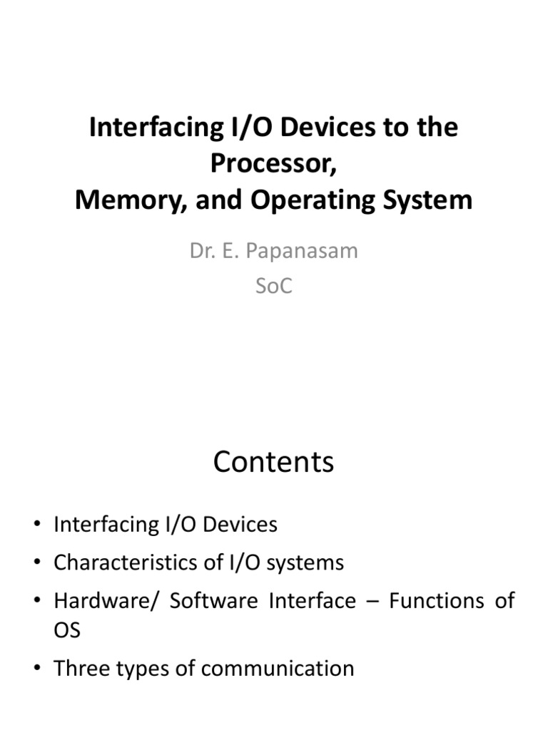L35 - Interfacing IO Devices To The Processor, Mem - OS | PDF | Input ...