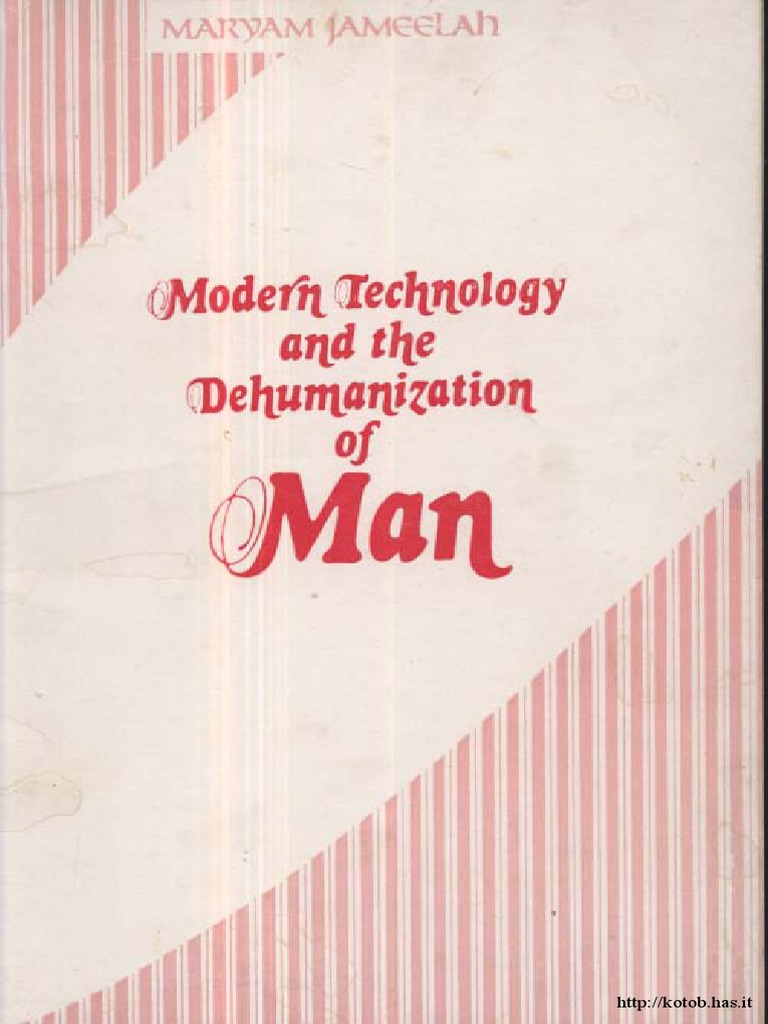 English MODERN TECHNOLOGY AND THE DEHUMANIZATION OF MAN | PDF ...