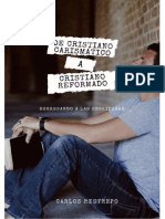 De cristiano carismÃ¡tico a cristiano reformado - Carlos Restrepo