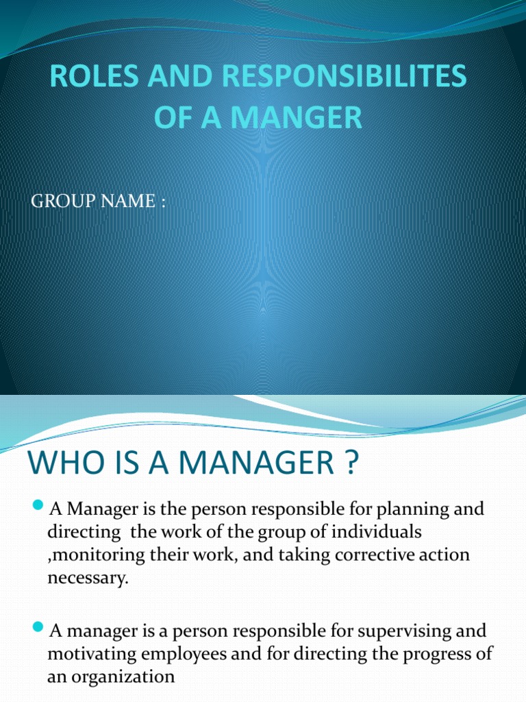 Roles and Responsibilites of A Manger: Group Name | PDF