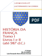 História Da França - Tomo I - Livros I e II (Até 987 d.C.)