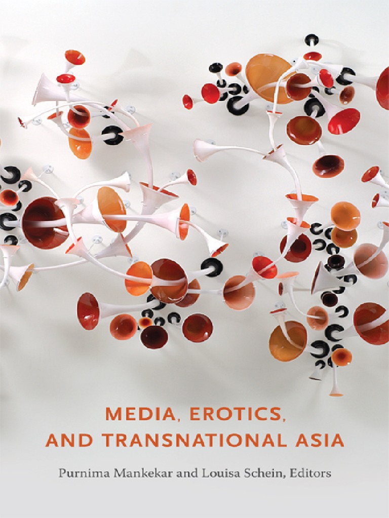 Media, Erotics, and Transnational Asia PDF Queer Theory LGBTQIA+ Studies