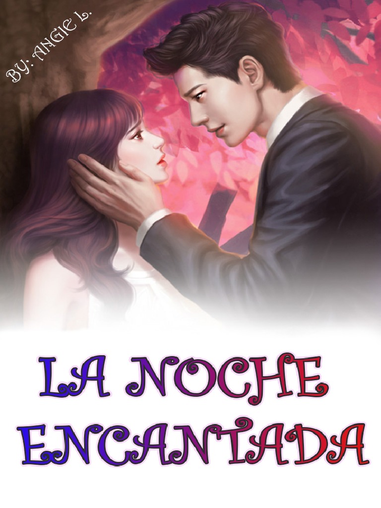 La Noche Encantada by Angie L PDF | PDF | Pelo | Amor