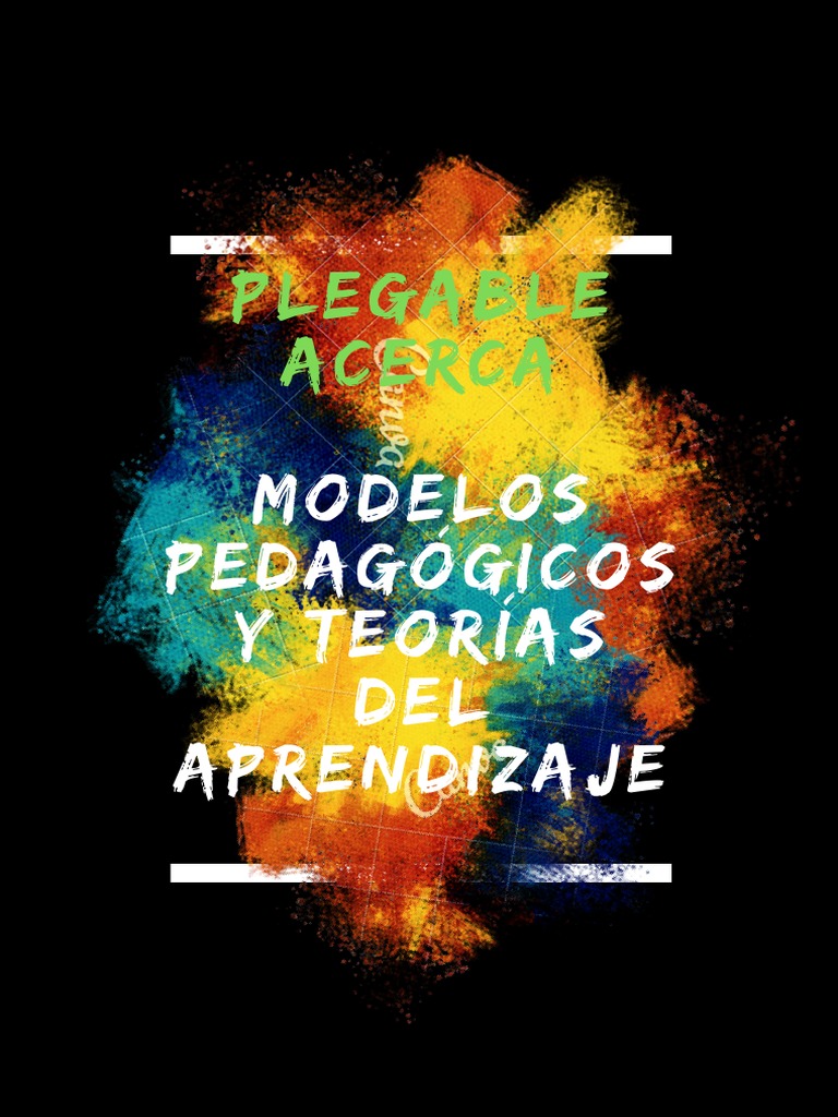 PLEGABLE ACERCA Modelos Pedagógicos y Teorías Del Aprendizaje PDF | PDF ...