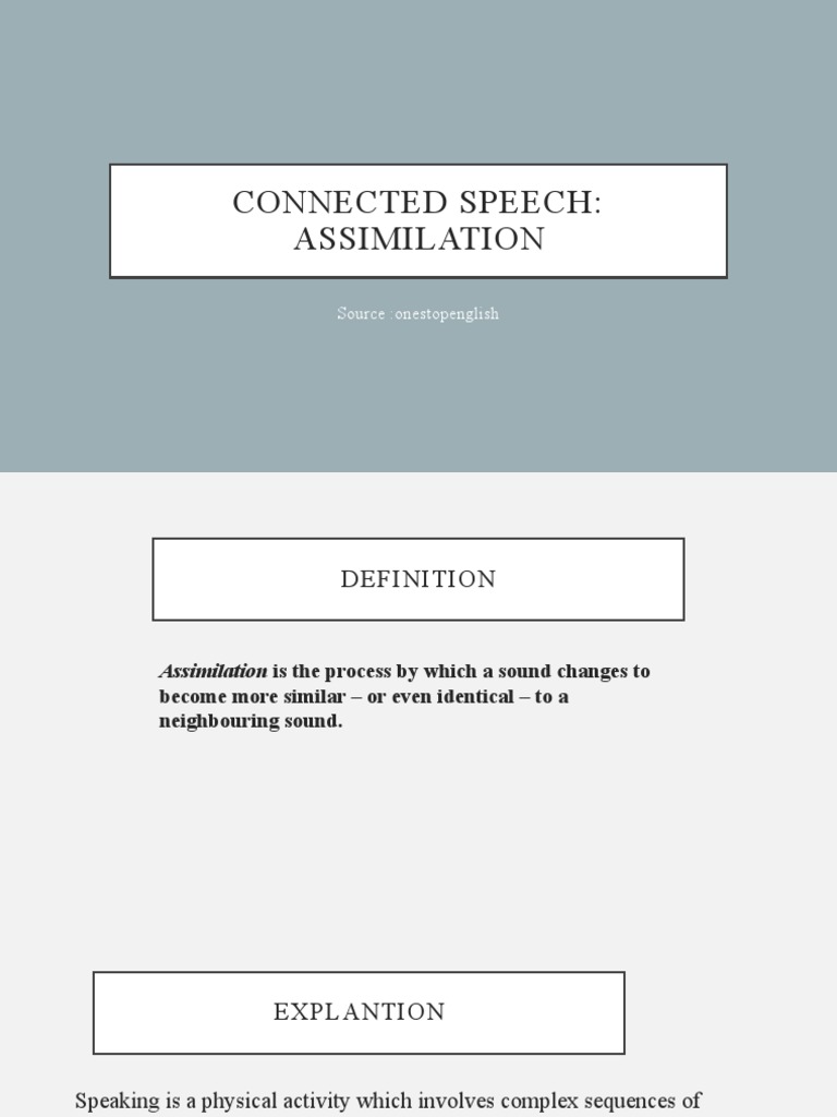 Connected Speech: Assimilation: Source:onestopenglish | PDF | Speech | Verb