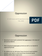 Oppression: 47-204 Issues and Perspectives in Social Welfare FALL 2010