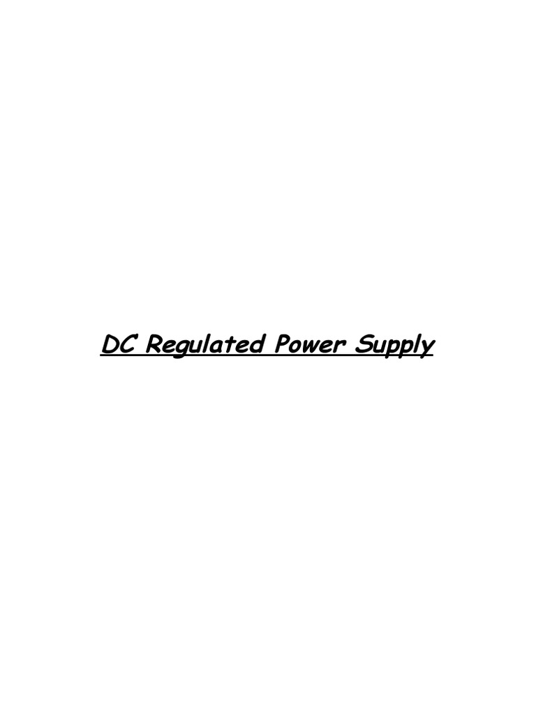 DC Regulated Power Supply | PDF | Rectifier | Power Supply
