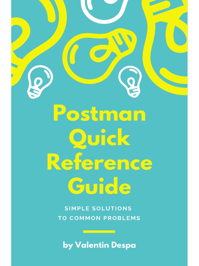 Postman Quick Reference Guide LATEST | PDF