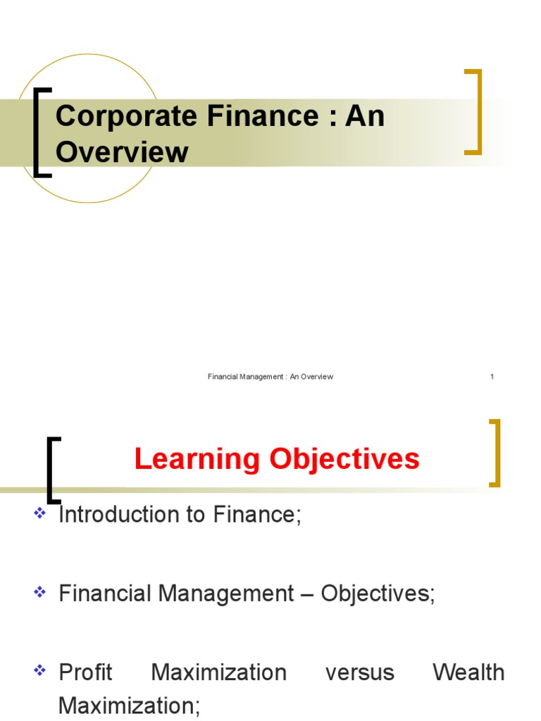 Corporate Finance: An: Financial Management: An Overview 1 | PDF ...