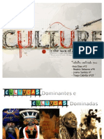 Apresentação de Sociologia - Culturas Dominadas e Culturas Dominantes