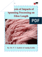 Analysis of Impacts of Spinning Processing On Fibre Length: By: Dr. P. V. Kadole & Sandip Kidile