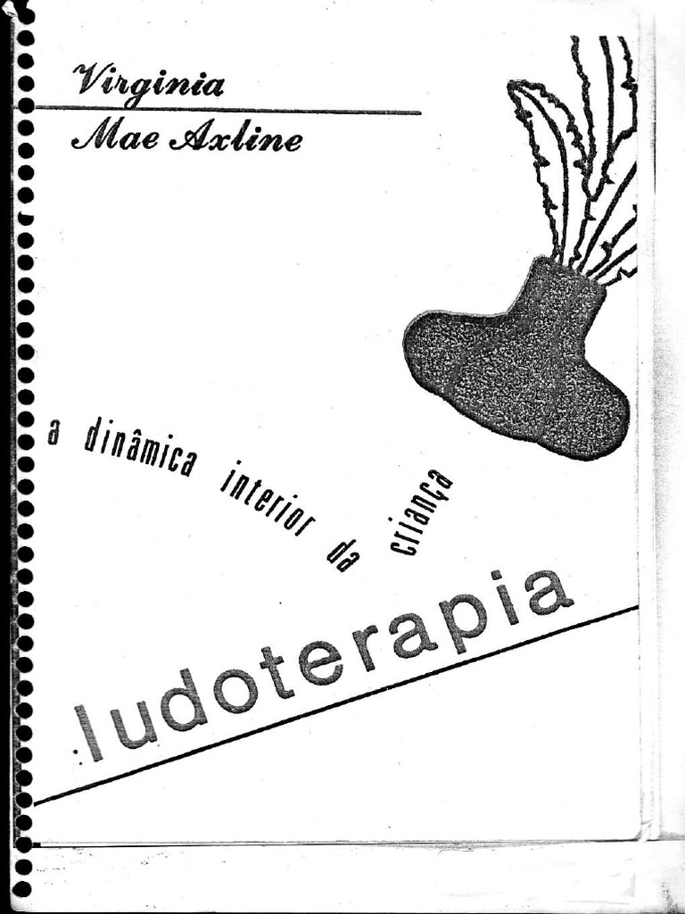 AXLINE, V. Ludoterapia - A Dinâmica Interior Da Infância PDF | PDF ...