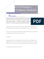 Cómo Vivir El Presente y Disfrutar Cualquier Situación