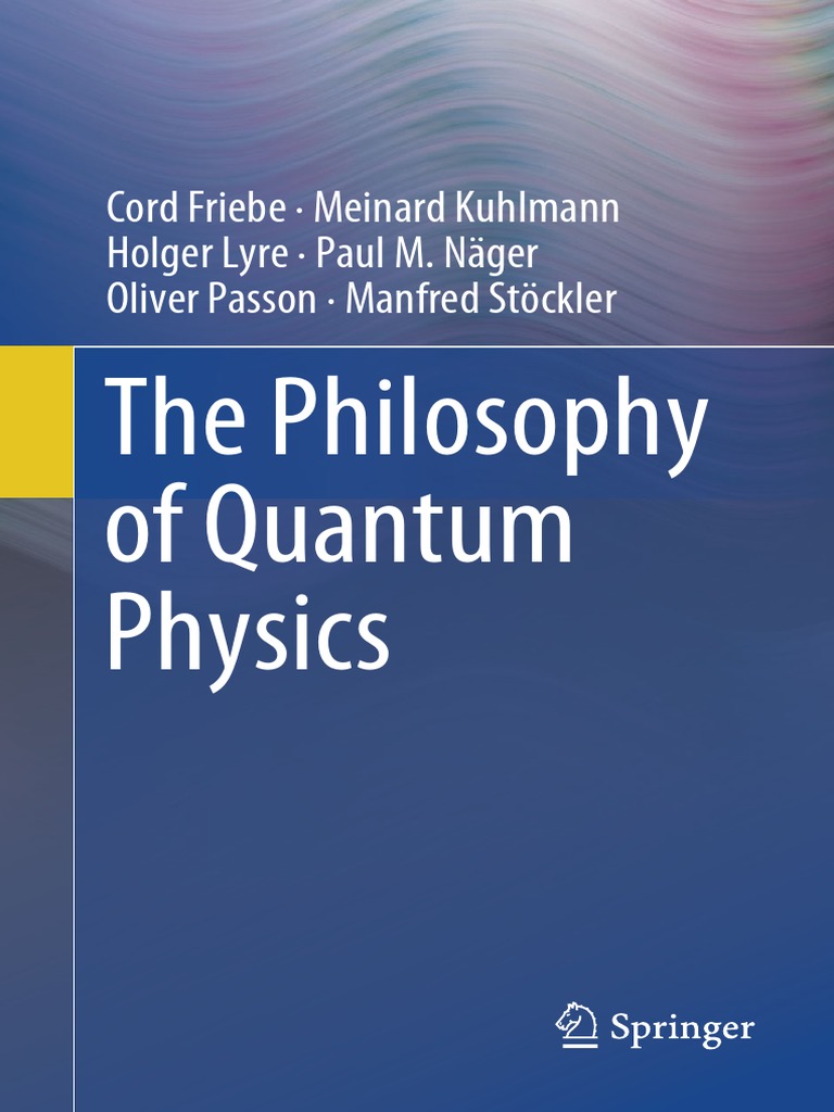 The Philosophy of Quantum Physics | PDF | Quantum Mechanics | Physics