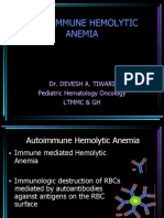 Auto Immune Hemolytic Anemia: Dr. Devesh A. Tiwari Pediatric Hematology Oncology LTMMC & GH