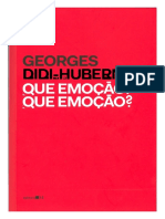 DIDI-HUBERMAN, Georges. Que Emoção Que Emoção. São Paulo - Editora 34, 2016