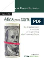 Ética para Corruptos. Una Forma de Prevenir La Corrupción en Los Gobiernos y Administraciones Públicas PDF