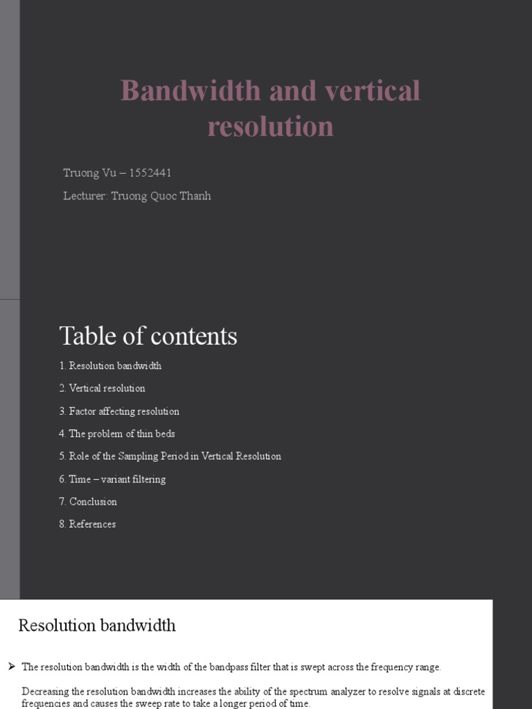 Bandwidth and Vertical Resolution Truong Vu 1552441 Lecturer Truong