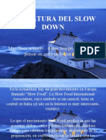 E-9-7 - La Cultura Del Slow Down