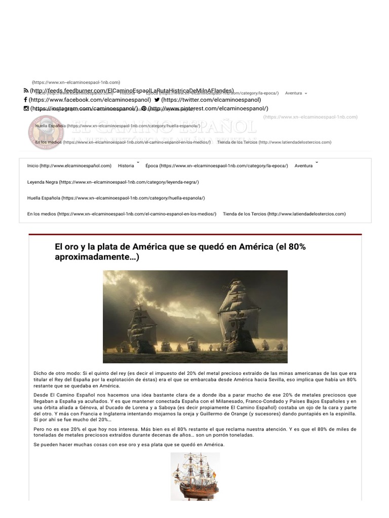 El Oro y La Plata de América Que Se Quedó en América (El 80% ...