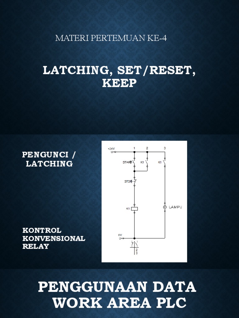 Penggunaan Instruksi Latching, Set/Reset, dan Keep pada Program PLC | PDF