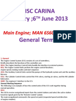MSC Carina Delivery 6 June 2013: Main Engine MAN 6S60ME-C 8.1