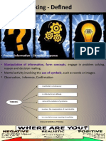 Thinking - Defined: - Process Information - Stimuli - Response