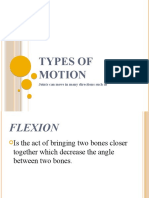 Types of Motion: Joints Can Move in Many Directions Such As