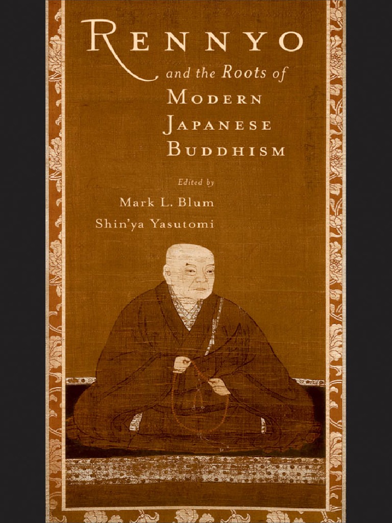 Blum Mark Rennyo And The Roots Of Modern Japanese Buddhism Pdf