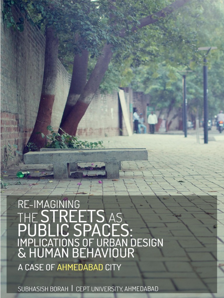 Reimagining Ahmedabad's Streets as Public Spaces | PDF | Urban Design ...