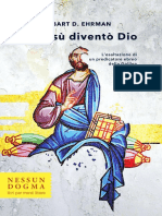 Bart D. Ehrman - E Gesù Divento Dio. L'esaltazione Di Un Predicatore Ebraico Della Galilea PDF