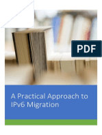 A Practical Approach To Ipv6 Migration