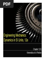 Engineering Mechanics: G G Dynamics in SI Units, 12e: Chapter 12-5 P Kinematics of A Particle