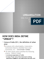 Urbanisation: Urban, Rural and It's Connotations Issues of Urbanisation Urbanisation in India