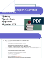 Basics On English Grammar: Workshop Teach in Spain Programme September 2009