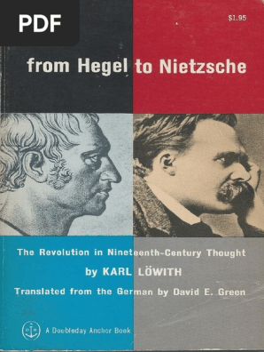Karl Lowith From Hegel To Nietzsche Pdf Pdf Georg Wilhelm Friedrich Hegel Immanuel Kant