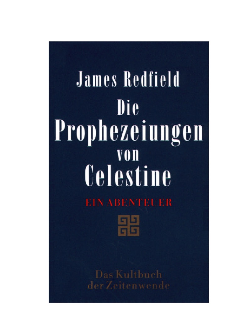 Redfield James Die Prophezeiungen Von Celestine - 