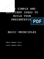 Some Simple and Efficient Ideas To Build Your Presentation
