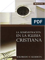 La Administración En La Iglesia Cristiana - Wilfredo Calderón.pdf