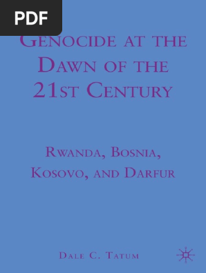 genocide at the dawn of 21st c rwanda bosnia kosovo and darfur pdf opec africa