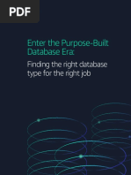 Enter The Purpose-Built Database Era:: Finding The Right Database Type For The Right Job