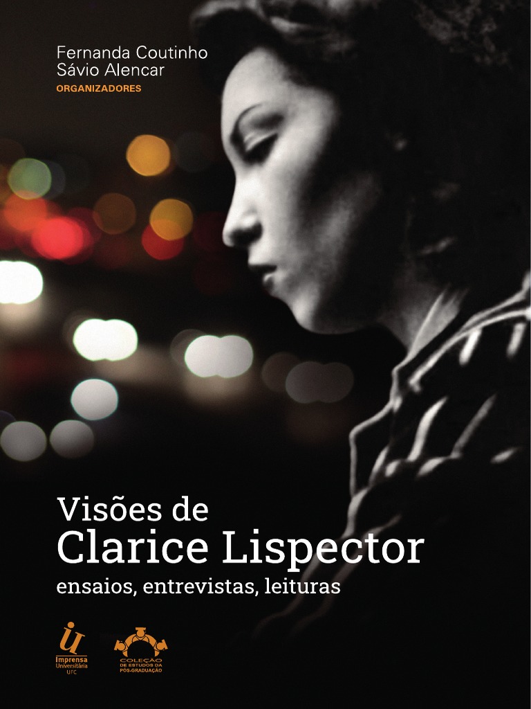 Visoes De Clarice Lispector Ensaios Entrevistas Leituras Contos Science