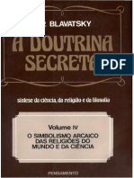 Vol. IV - A Doutrina Secreta  - O Simbolismo Arcaico das Religiões do Mundo e da Ciência ( PDFDrive.com ).pdf