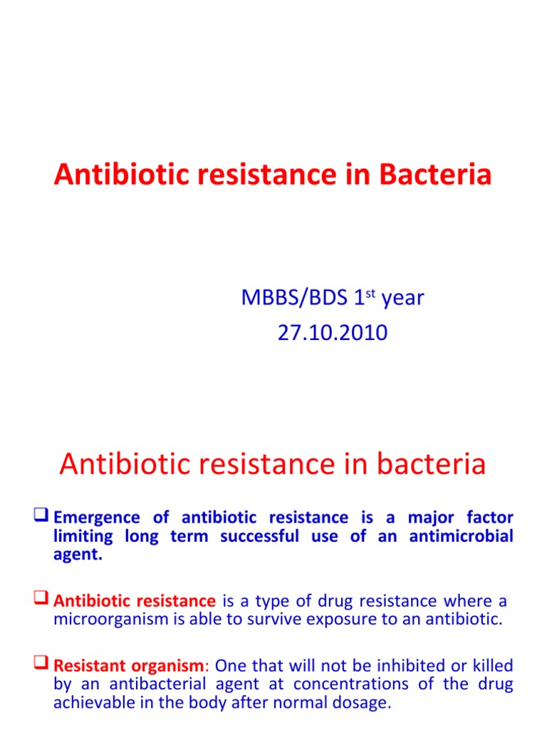 Antibiotic Resistance in Bacteria: Mbbs/Bds 1 Year 27.10.2010 | PDF ...
