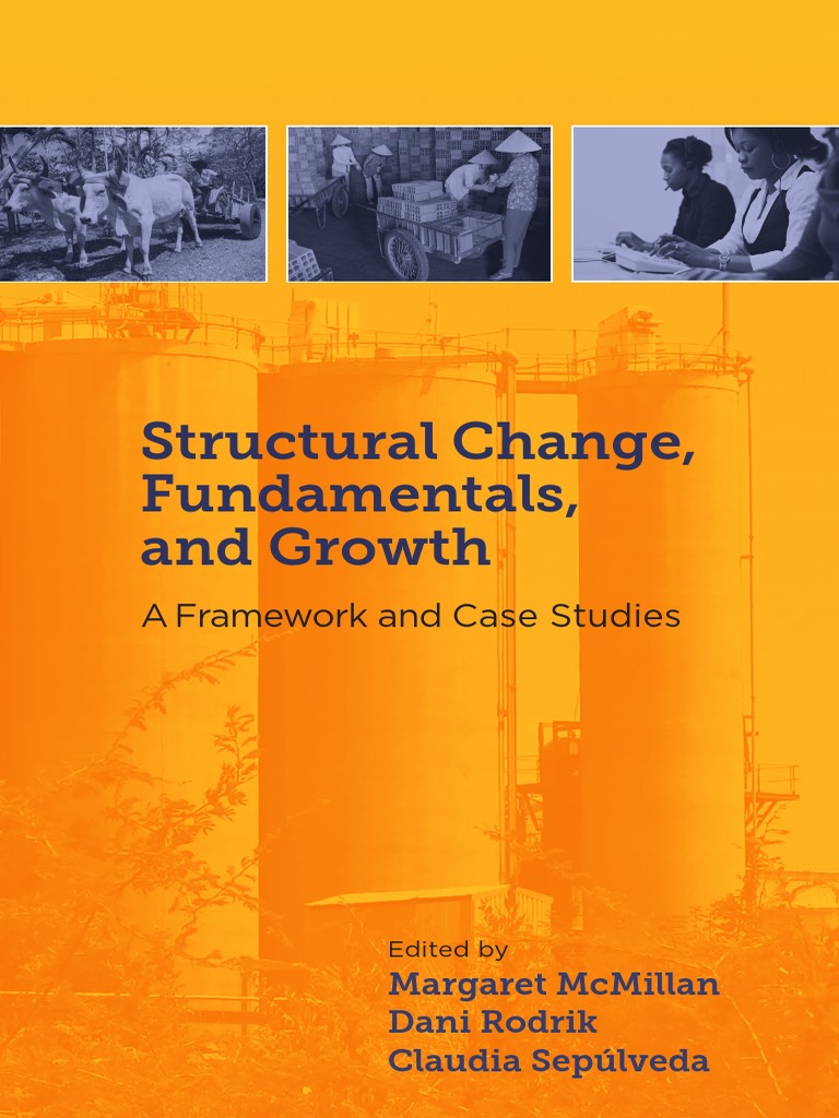 Structural Change, Fundamentals, and Growth: A Framework and Case ...
