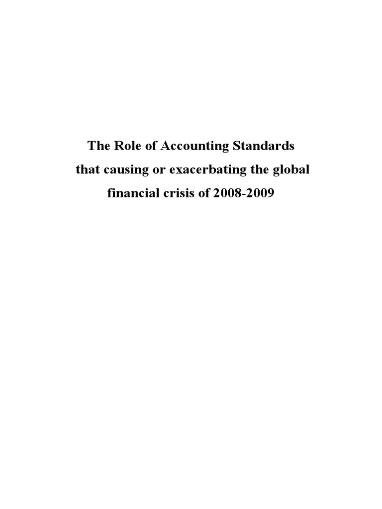 Accounting Standards and the 2008 Crisis | PDF | Financial Crisis Of ...