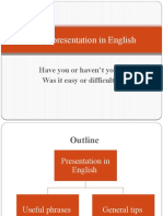 Giving Presentation in English: Have You or Haven't You? Was It Easy or Difficult?