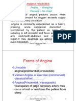 Forms of Angina: Unstable Variant Angina of Exercise (Commonest) Classical/effort Angina (Prinzmetal / Vasospastic)
